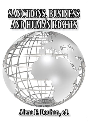 Sanctions, Business and Human Rights by Douhan, Alena F.