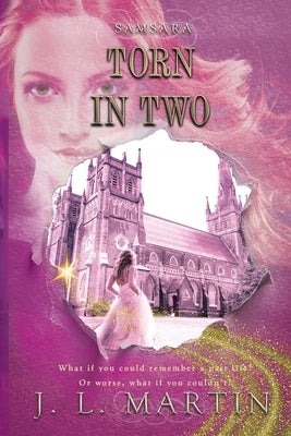 Torn In Two: SAMSARA The First Season by Martin, J. L.