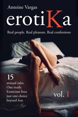 Erotika vol. I by Vargas, Antoine