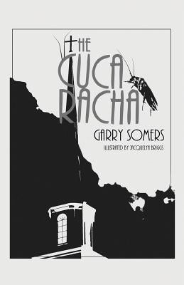 The Cucaracha by Somers, Garry