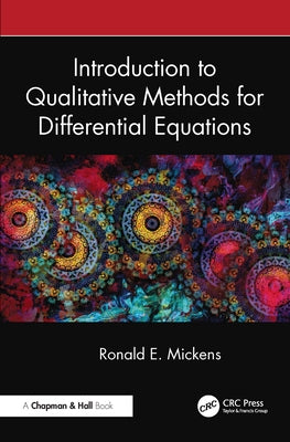 Introduction to Qualitative Methods for Differential Equations by Mickens, Ronald E.