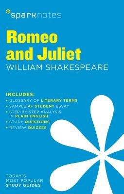 Romeo and Juliet Sparknotes Literature Guide: Volume 56 by Sparknotes