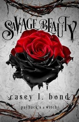 Savage Beauty by Bond, Casey L.