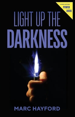 Light Up The Darkness by Hayford, Marc
