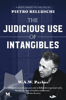 The Judicious Use of Intangibles by Parker, W. a. W.