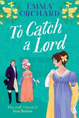 To Catch a Lord by Orchard, Emma