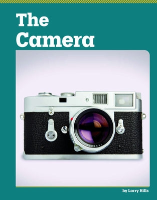 The Camera by Hills, Larry