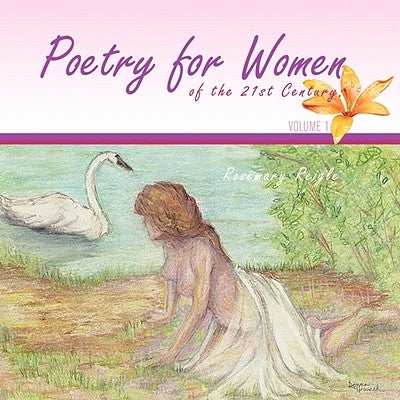Poetry for Women of the 21st Century by Reigle, Rosemary