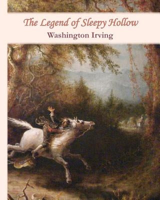 The Legend of Sleepy Hollow by Irving, Washington