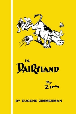 In Dairyland by Zimmerman, Eugene