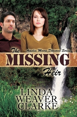 The Missing Heir by Clarke, Linda Weaver