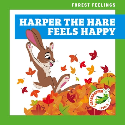 Harper the Hare Feels Happy by Atwood, Megan
