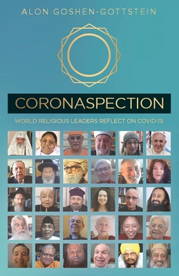 Coronaspection: World Religious Leaders Reflect on Covid-19 by Goshen-Gottstein, Alon