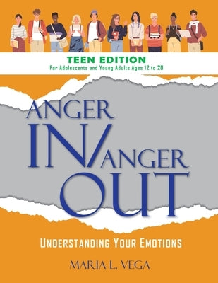 Anger In/Anger Out by Vega, Maria L.