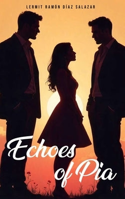 Echoes of Pia by Diaz-Salazar, Lermit