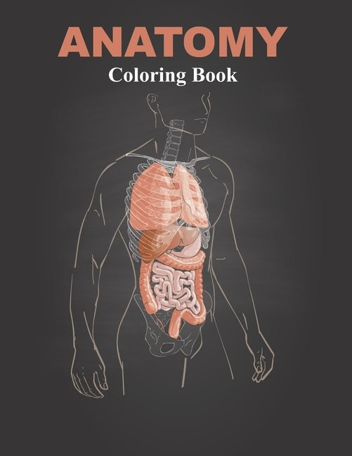 Anatomy Coloring Book: Coloring book for Anatomy and Physiology courses by Publishing, Laalpiran