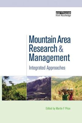 Mountain Area Research and Management: Integrated Approaches by Price, Martin F.