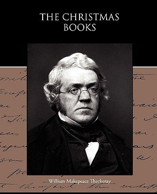 The Christmas Books by Thackeray, William Makepeace
