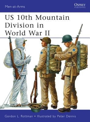 US 10th Mountain Division in World War II by Rottman, Gordon L.