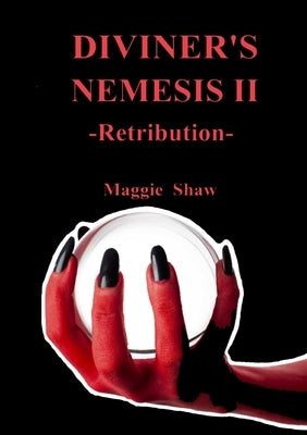Diviner's Nemesis II Retribution by Shaw, Maggie