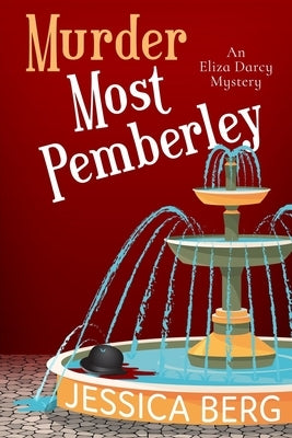 Murder Most Pemberley by Berg, Jessica