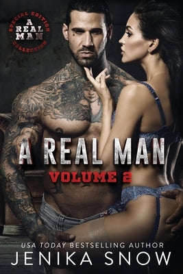 A Real Man: Volume Two by Snow, Jenika