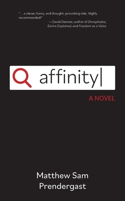 Affinity by Prendergast, Matthew Sam