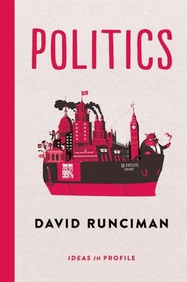Politics: Ideas in Profile by Runciman, David