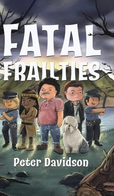 Fatal Frailties by Davidson, Peter