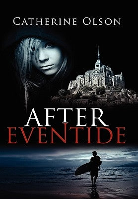 After Eventide by Olson, Catherine