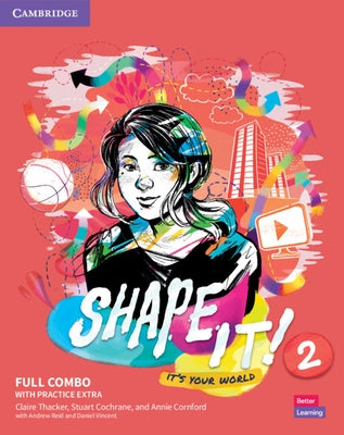 Shape It! Level 2 Full Combo Student's Book and Workbook with Practice Extra by Thacker, Claire