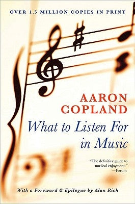 What to Listen for in Music by Copland, Aaron