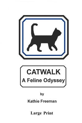 Catwalk by Freeman, Kathie