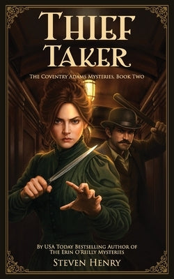 Thief Taker by Henry, Steven