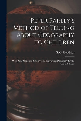 Peter Parley's Method of Telling About Geography to Children [microform]: With Nine Maps and Seventy-five Engravings Principally for the Use of School by Goodrich, S. G. (Samuel Griswold) 17