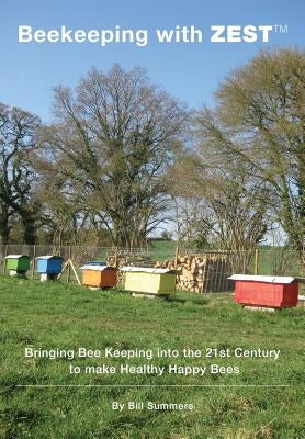 Beekeeping with ZEST by Summers, Bill