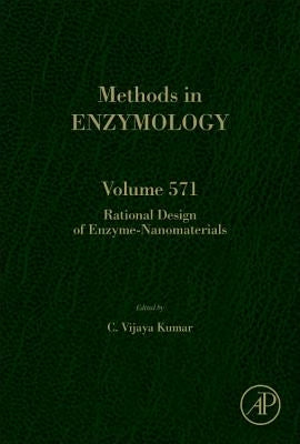 Rational Design of Enzyme-Nanomaterials: Volume 571 by Kumar, Challa Vijaya