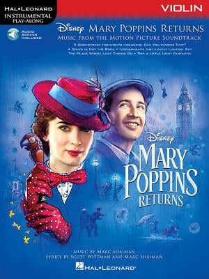 Mary Poppins Returns for Violin: Instrumental Play-Along Series by Hal Leonard Corp
