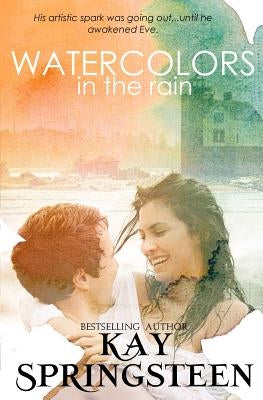 Watercolors in the Rain by Springsteen, Kay