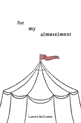 for my a(muse)ment by Laplante, Avery