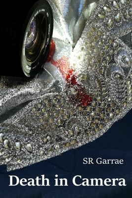 Death in Camera: Murder in modelling's murky underbelly by Garrae, Sr.