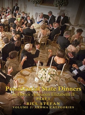 Presidential State Dinners: In Honor of Queen Elizabeth II Part 1 by Stefan, Bill