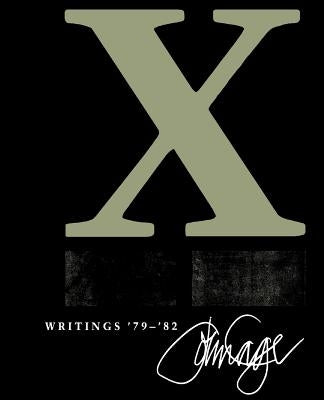 X: Writings '79 '82 by Cage, John