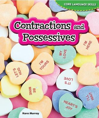 Contractions and Possessives by Murray, Kara