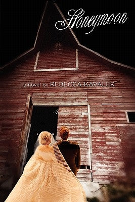 Honeymoon by Kavaler, Rebecca