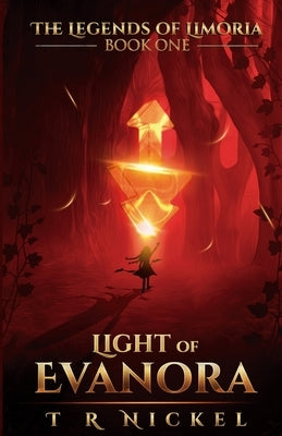 Light of Evanora by Nickel, T. R.
