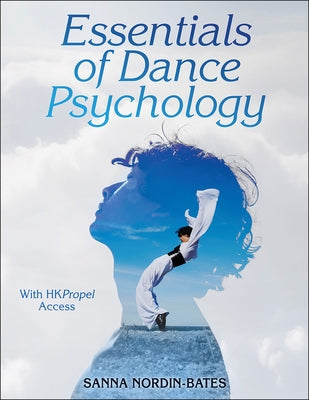 Essentials of Dance Psychology by Nordin-Bates, Sanna