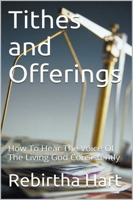 Tithes & Offerings by Hart, Rebirtha