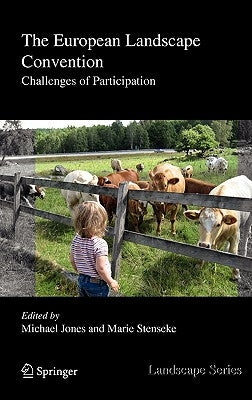 The European Landscape Convention: Challenges of Participation by Jones, Michael