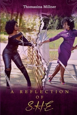A Reflection of S.H.E. by Millner, Thomasina